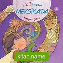 1, 2, 3 Hooop! Meksika’da / Koruyucu Jaguar