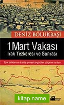 1 Mart Vakası Irak Tezkeresi ve Sonrası