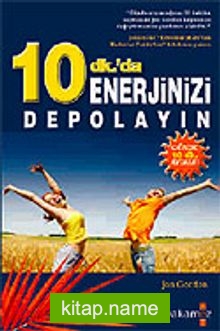 10 dak.’da Enerjinizi Depolayın