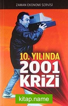 10. Yılında 2001 Krizi