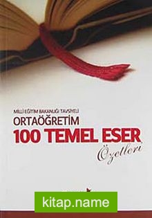 100 Temel Eser Özetleri / Ortaöğretim