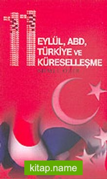 11 Eylül, ABD, Türkiye ve Küreselleşme