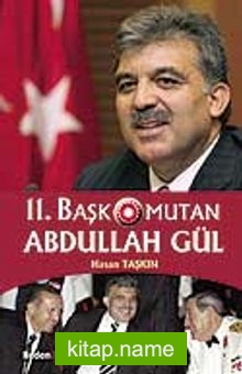 11. Başkomutan Abdullah Gül