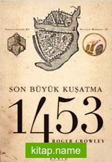 1453 Son Büyük Kuşatma (Cep Boy)