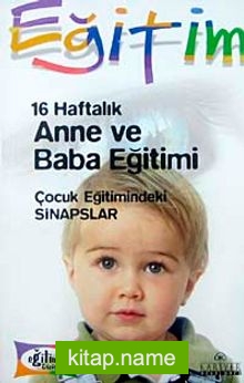 16 Haftalık Anne ve Baba Eğitimi