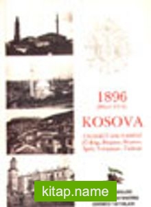 1896 (Hicri 1314) Kosova Vilayeti Salnamesi (Üsküp, Priştine, Prizren, İpek, Yenipazar, Taşlıca)