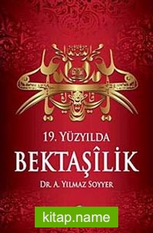 19. Yüzyılda Bektaşilik