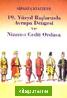 19.Yüzyıl Başlarında Avrupa Dengesi ve Nizam-I Cedit Ordusu