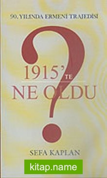 1915’te Ne Oldu? 90. Yılında Ermeni Trajedisi