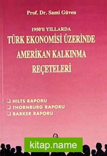1950’li Yıllarda Türk Ekonomisi Üzerinde ABD Kalkınma Reçeteleri