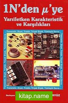 1N’den µ’ye Yarıiletken Karakteristik ve Karşılıkları / Transistör Karşılıkları