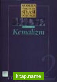 2 – Kemalizm (Ciltsiz) Modern Türkiye´de Siyasi Düşünce