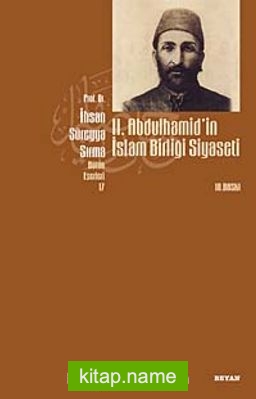 2. Abdülhamid’in İslam Birliği Siyaseti