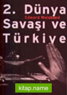 2. Dünya Savaşı ve Türkiye