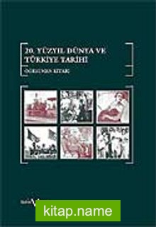 20. Yüzyılda Dünya ve Türkiye Tarihi Öğretmen Kitabı