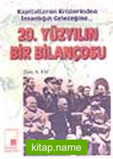 20. Yüzyılın Bir Bilançosu