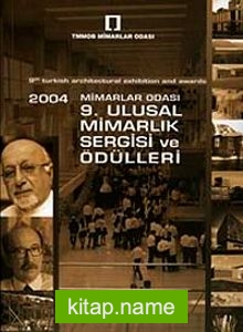 2004 Mimarlar Odası 9. Ulusal Mimarlık Sergisi ve Ödülleri