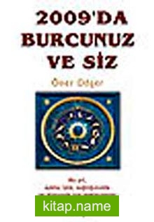 2009’da Burcunuz ve Siz