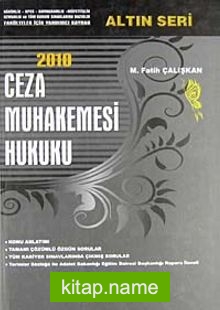 2010 Ceza Muhakemesi Hukuku (M. Fatih Çalışkan)