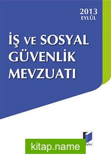 2013 İş ve sosyal Güvenlik Mevzuatı (Cep Boy)