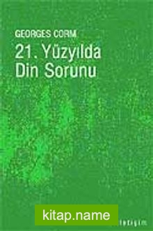 21. Yüzyılda Din Sorunu