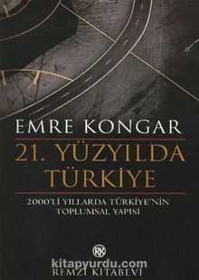 21. Yüzyılda Türkiye/2000’li Yıllarda Türkiye’nin Toplumsal Yapısı