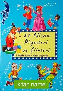 23 Nisan Piyesleri ve Şiirleri