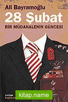 28 Şubat / Bir Müdahalenin Güncesi