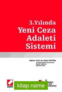 3. Yılında Yeni Ceza Adaleti Sistemi