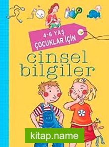 4-6 Yaş Çocuklar İçin Cinsel Bilgiler