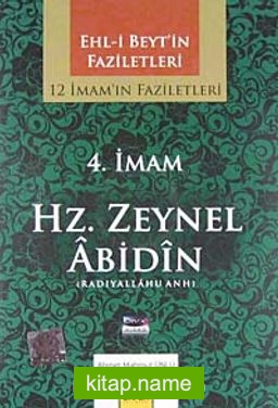 4. İmam Hz. Zeynel Abidin (radiyallahu anh) / 12 İmam’ın Faziletleri (CD)