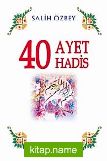 40 Ayet 40 Hadis