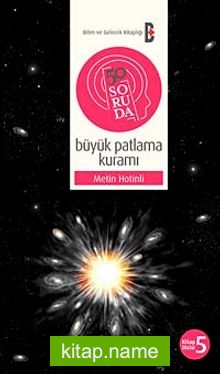 50 Soruda Büyük Patlama Kuramı