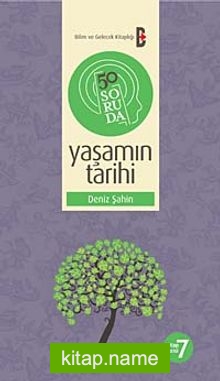 50 Soruda Yaşamın Tarihi