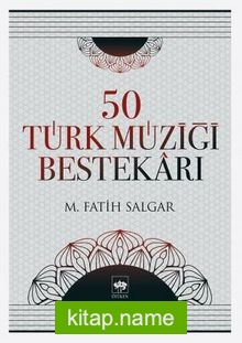 50 Türk Müziği Bestekarı