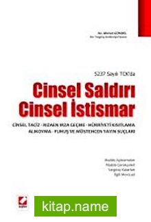 5237 Sayılı TCK’da Cinsel Saldırı – Cinsel İstismar