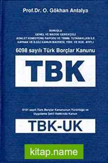 6098 Sayılı Türk Borçlar Kanunu (TBK)