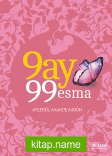 9 Ay 99 Esma