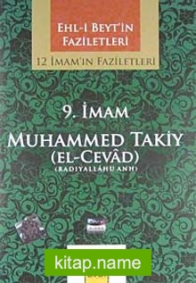 9. İmam Hz. Muhammed Takiy (El-Cevad) (radiyallahu anh) / 12 İmam’ın Faziletleri (CD)