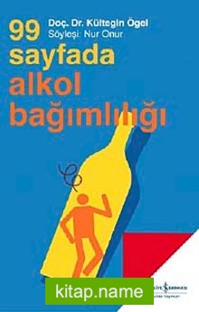 99 Sayfada Alkol Bağımlılığı