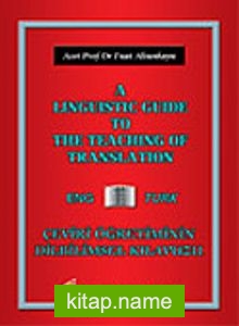 A Linguistic Guide To The Teaching Of Translation/Çeviri Öğretiminin Dilbilimsel Kılavuzu