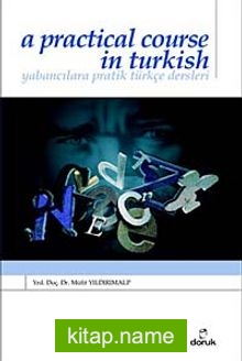 A Pratical Course in Turkish   Yabancılara Pratik Türkçe Dersleri