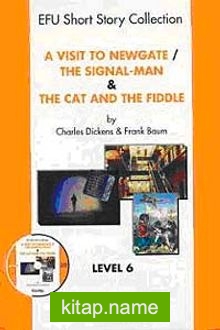 A Visit to Newgate – The Signal-Man The Cat And The Fıddle Level-6