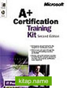 A+Certification Training Kit Second Edition