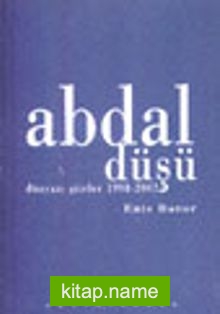 Abdal Düşü Düzyazı Şiirler 1998-2002