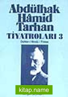 Abdülhak Hamid Tarhan Tiyatroları-3 (Duhter-i Hindu, Finten)