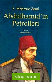 Abdülhamid’in Petrolleri