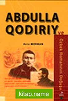Abdulla Qodiriy ve Özbek Romanının Doğuşu