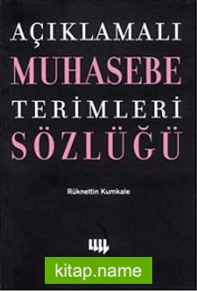 Açıklamalı Muhasebe Terimleri Sözlüğü