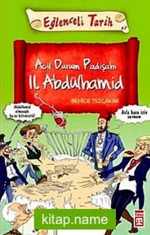 Acil Durum Padişahı II. Abdülhamid